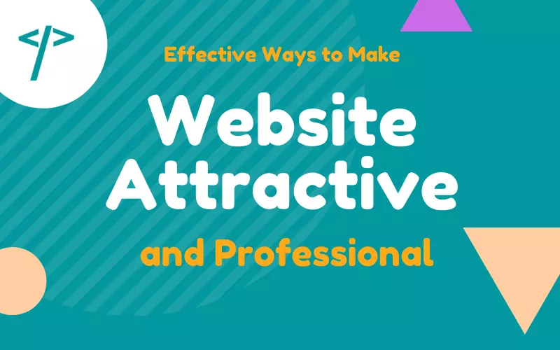 Make website attractive and professional